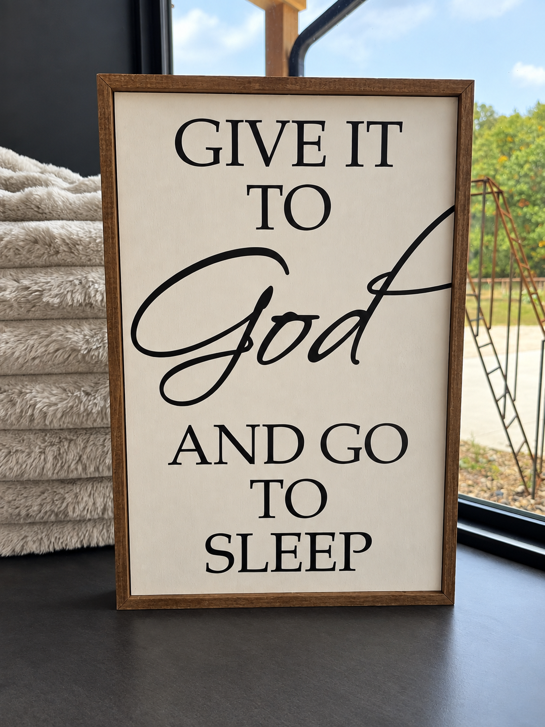 Give It to God and Go to Sleep | Framed Wood Sign
