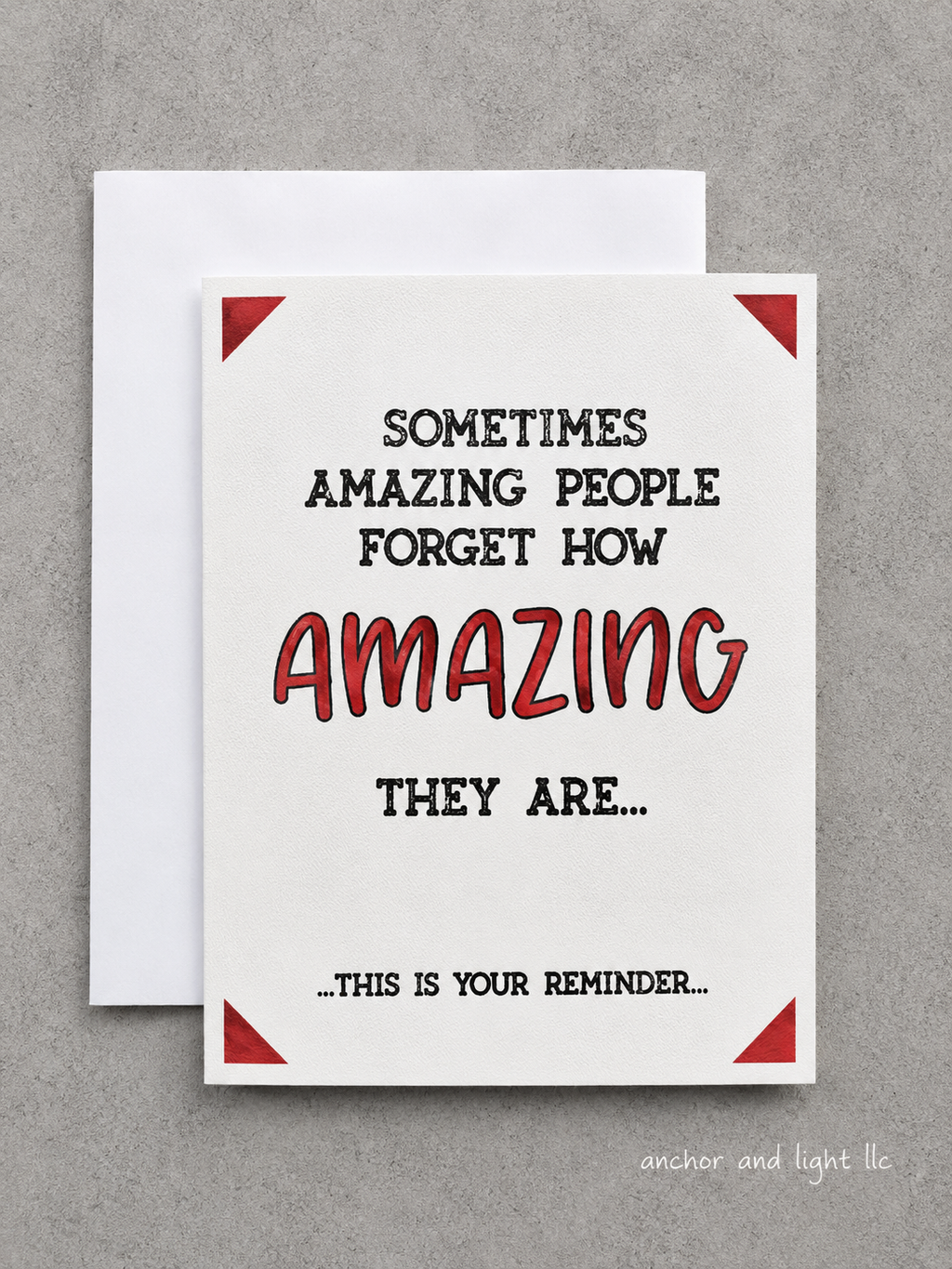 A square white greeting card with a humorous quote about amazing people, shown with a white envelope on a textured gray background. The card features black text with 'AMAZING' in large red letters and red corner accents.
